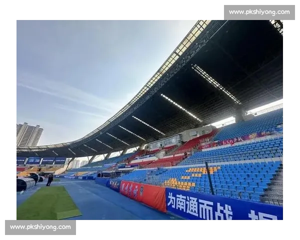 南通队新主场扩容至 2 万人,临时座位安全引关注 南通队新主场扩容至 2 万人,临时座位安全引关注